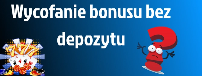 Instrukcje dotyczące wypłaty bonusu bez depozytu