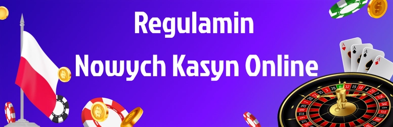 Regulamin nowe polskie kasyno online