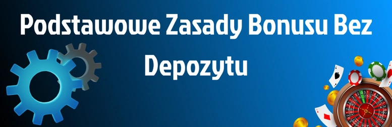 Zasady bonusu bez depozytu w kasyno online